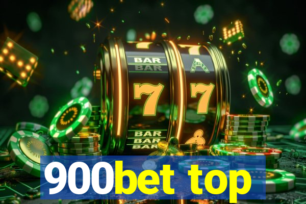 900bet top